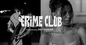 Crime Club (2023) Dir. by Jon Fitzpatrick