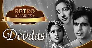 The Story Of Devdas [1955] | Dilip Kumar, Vyjayanthimala, Suchitra Sen | Retro Diaries