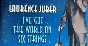 Laurence Juber - I've Got The World On Six Strings