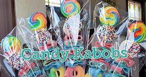 Candy Kabobs to Try!! DIY Party Favors & Treats!!! Candy Kabobs for Parties!!