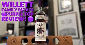 Willett Family Estate Bourbon Review! 10 Year Purple Top!!