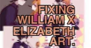 FIXING ELIZABETH X WILLIAM ART. ☠️ || FLOR.
