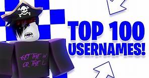 TOP 100 AWESOME Usernames For Roblox!