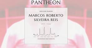 Marcos Roberto Silveira Reis Biography | Pantheon