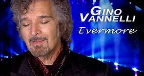 GINO VANNELLI, EVERMORE (Official Music Video)