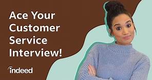 10 Most Common Customer Service Interview Questions (PLUS, Example Answers!) | Indeed Career Tips