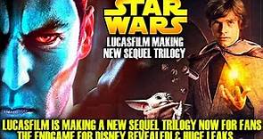 Lucasfilm Is Making A New Sequel Trilogy! This Is Their Endgame (Star Wars Explained)