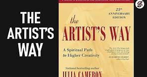 The Artist’s Way | 5 Most Important Lessons | Julia Cameron (AudioBook summary)