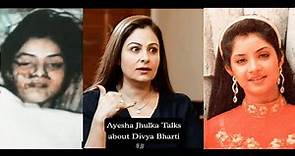 Ayesha Julka Talks About Divya Bharti - Live 2022