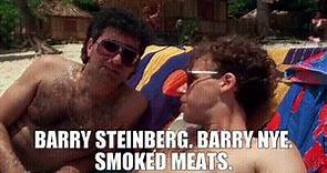 Barry Steinberg. Barry Nye. Smoked meats.