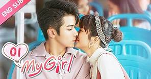 [ENG SUB] My Girl 01 (Zhao Yiqin, Li Jiaqi) Dating a handsome but ...