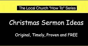 Sermon Ideas- 19 Christmas Sermons Ideas- Tested and True Messages- Holiday Bible Preaching Topics