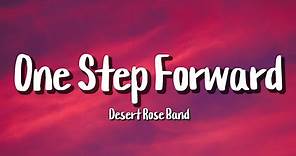 One Step Forward (Two Steps Back) - Desert Rose Band (Lyrics)