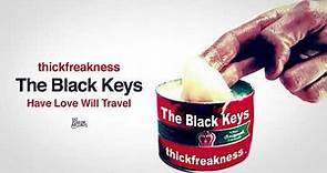 The Black Keys - Have Love Will Travel (Official Audio)