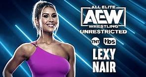 Lexy Nair | AEW Unrestricted