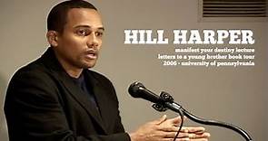 Hill Harper - Manifest Your Destiny (2006) | Letters To A Young Brother Lecture