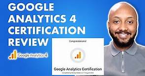 Google Analytics 4 Certification Review - Is It Worth It?