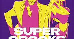 Towa Tei - Super Crooks (Soundtrack From The Netflix Series)