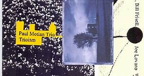 Paul Motian Trio - Trioism