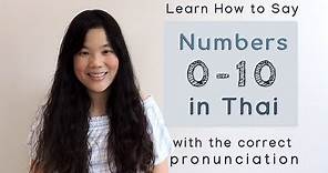 [Learn Thai] How to Say Numbers 0-10 with the Correct Pronunciation