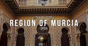 Region of Murcia, Spain Travel Guide: Coast, City, Culture & Cuisine
