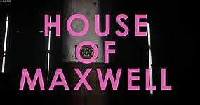 House of Maxwell S01E03 2022