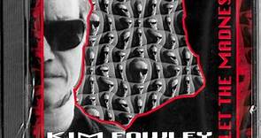 Kim Fowley - Let The Madness In