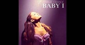 Baby I - Ariana Grande (Sped Up) HQ