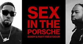 Sean 'Diddy' Combs & PARTYNEXTDOOR Drop Single 'Sex In The Porsche'