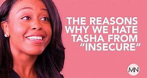 Reasons Why We Hate "Insecure's" Tasha