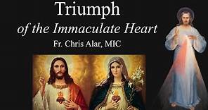 Triumph of the Immaculate Heart - Explaining the Faith