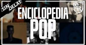 Enciclopedia De Los Géneros Musicales Del Pop junto a @ProfesorRayado