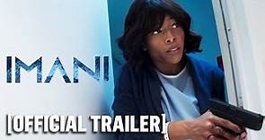 Imani - Official Trailer