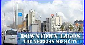 Downtown LAGOS NIGERIA - Discover the African megacity - From Balogun market to VI, Ikoyi and Lekki