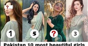 Pakistan's 10 most beautiful GIRLS 2021| Best one |