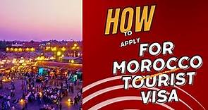 Detailed Guide on How to Apply for a Morocco Tourist Visa from Nigeria