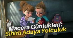 Macera Günlükleri: Sihirli Adaya Yolculuk - Türkçe Dublaj Animasyon Filmi (FULL HD)