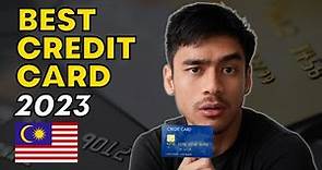 5 Best Credit Cards in Malaysia (2023)