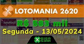 Resultado da Lotomania 2620, Segunda-feira, 13/05/2024 | GIGA-SENA