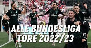 ALLE BUNDESLIGA TORE DER SAISON 2022/23 | SV Werder Bremen