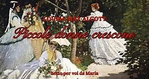 PICCOLE DONNE CRESCONO di Louisa May Alcott ROMANZO COMPLETO
