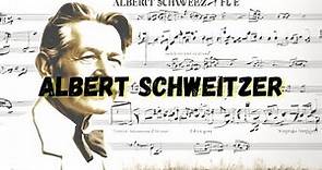 Albert Schweitzer: The Life of a Humanitarian, Philosopher, and Musician