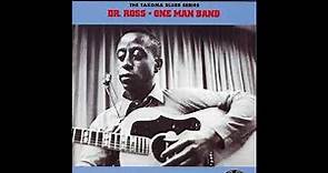 Dr. Ross - One Man Band