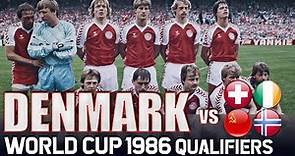 DENMARK World Cup 1986 Qualification All Matches Highlights 🇩🇰 | Road to Mexico