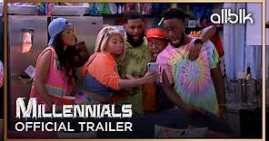 Millennials | Official Trailer (HD) | ALLBLK Original Series