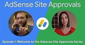 AdSense Site Approvals series | Welcome to the AdSense Site Approvals series