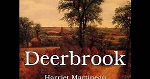 Deerbrook by Harriet MARTINEAU read by Various Part 3/4 | Full Audio Book