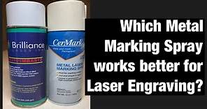Which Metal Marking Spray works better for Laser Engraving