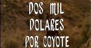 Dos mil dólares por el Coyote - 1966 esp
