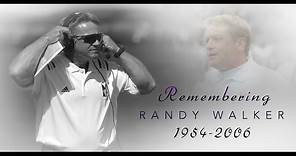 Randy Walker tribute